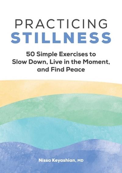 Practicing Stillness