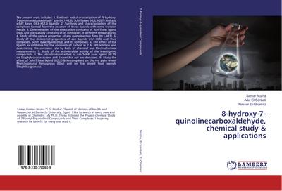 8-hydroxy-7-quinolinecarboxaldehyde, chemical study & applications