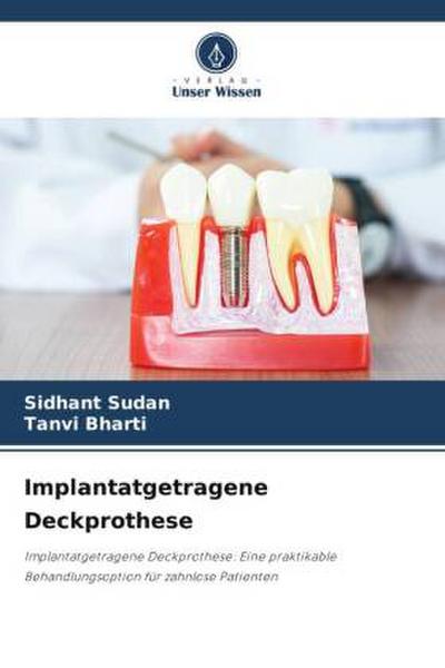 Implantatgetragene Deckprothese