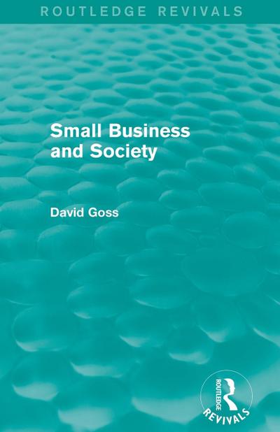 Small Business and Society (Routledge Revivals)