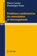 Problemes combinatoires de commutation et rearrang