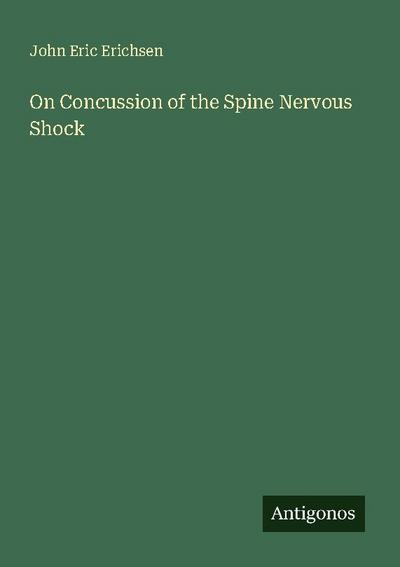 On Concussion of the Spine Nervous Shock