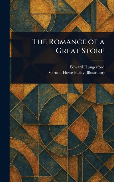 The Romance of a Great Store