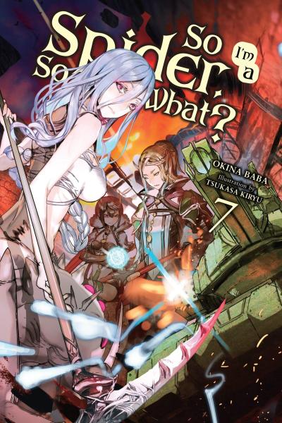 So I’m a Spider, So What?, Vol. 7 (Light Novel)