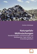 Naturgefahr Müllrutschungen