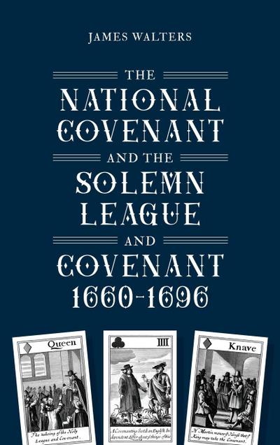 National Covenant and the Solemn League and Covenant, 1660-1696