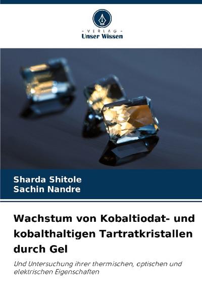 Wachstum von Kobaltiodat- und kobalthaltigen Tartratkristallen durch Gel