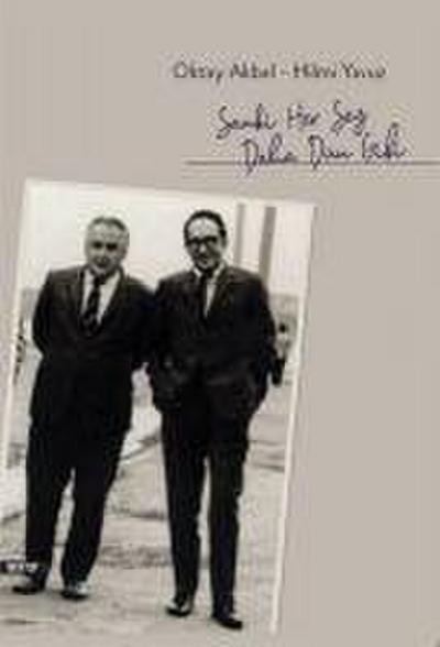 Sanki Her Sey Daha Dün Gibi