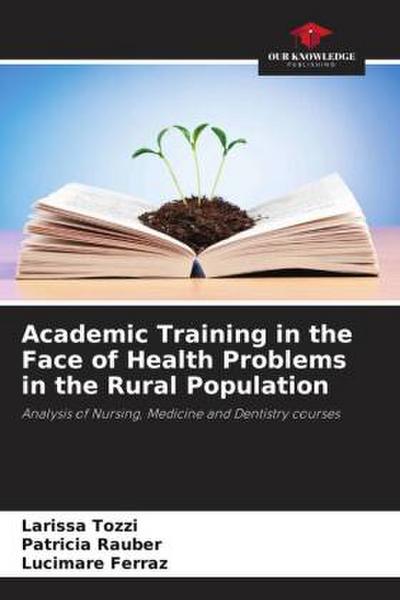 Academic Training in the Face of Health Problems in the Rural Population