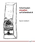 Felsentauben erwachen auf Zellenblock 8
