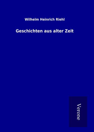 Geschichten aus alter Zeit