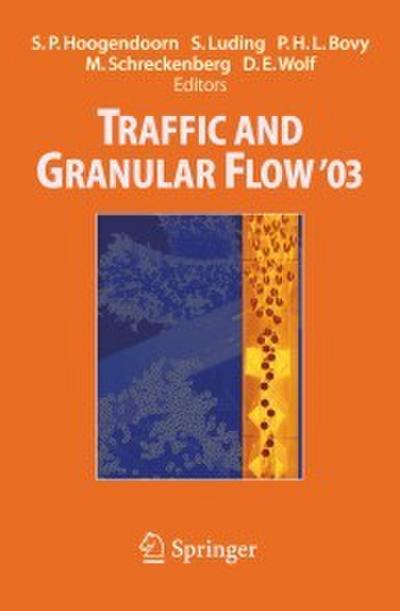 Traffic and Granular Flow ’ 03