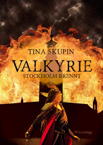 Valkyrie: Stockholm brennt