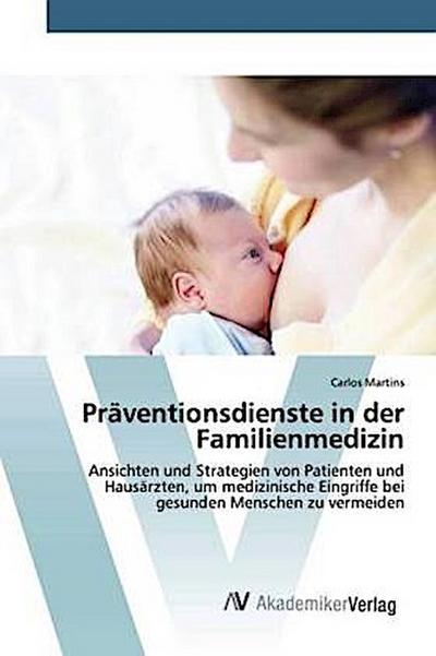 Präventionsdienste in der Familienmedizin