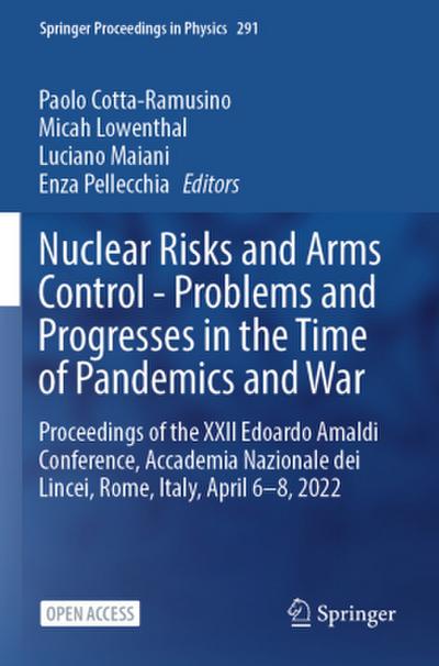 Nuclear Risks and Arms Control - Problems and Progresses in the Time of Pandemics and War