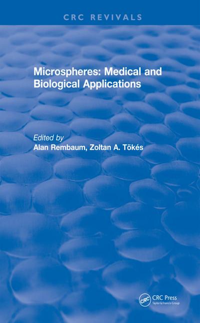 Microspheres: Medical and Biological Applications (1988)