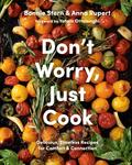Don’t Worry, Just Cook