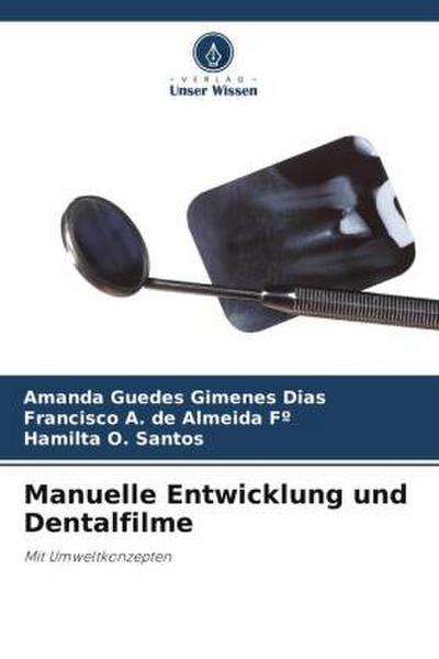 Manuelle Entwicklung und Dentalfilme