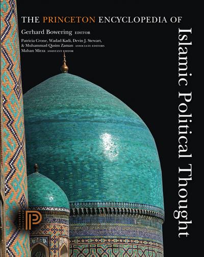 The Princeton Encyclopedia of Islamic Political Thought