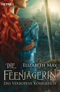 Die Feenjägerin – Das verbotene Königreich