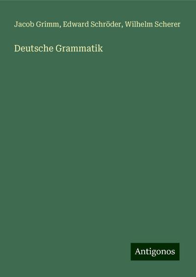 Grimm, J: Deutsche Grammatik