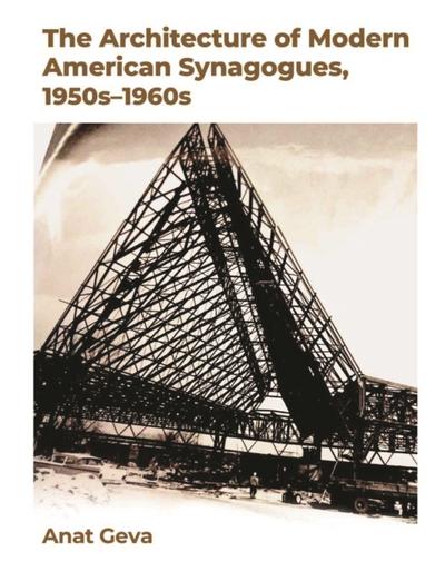 Architecture of Modern American Synagogues, 1950s-1960s