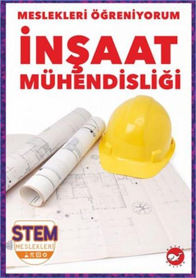 Meslekleri Ögreniyorum - Insaat Mühendisligi