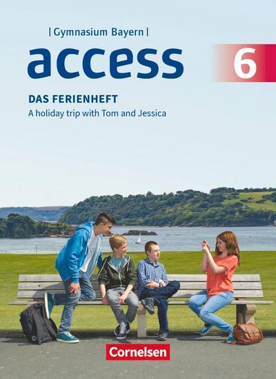 Access 6. Jahrgangsstufe - Bayern - Das Ferienheft