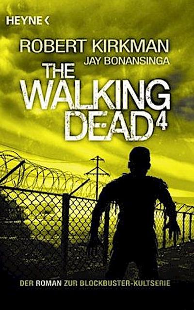 The Walking Dead. Bd.4