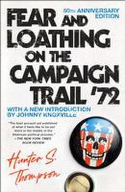 Fear and Loathing on the Campaign Trail ’72