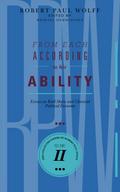 From Each According To His Ability: Essays on Karl Marx and Classical Political Economy (The Collected Papers of Robert Paul Wolff, #2)