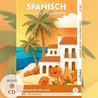 Momentos del Mar A2-B1 - Spanisch lernen mit Reise-Kurzgeschichten (+ Audio-CD) 