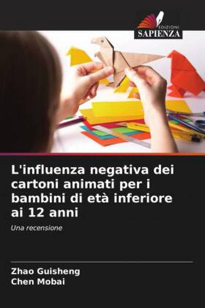 L’influenza negativa dei cartoni animati per i bambini di età inferiore ai 12 anni