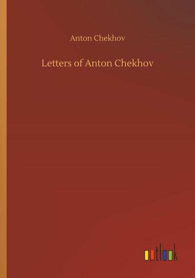 Letters of Anton Chekhov
