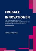 Frugale Innovationen - Eine Untersuchung der Kunde
