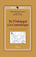 De l’Oubangui à la Centrafrique