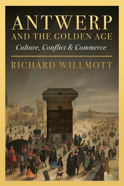 Antwerp and the Golden Age