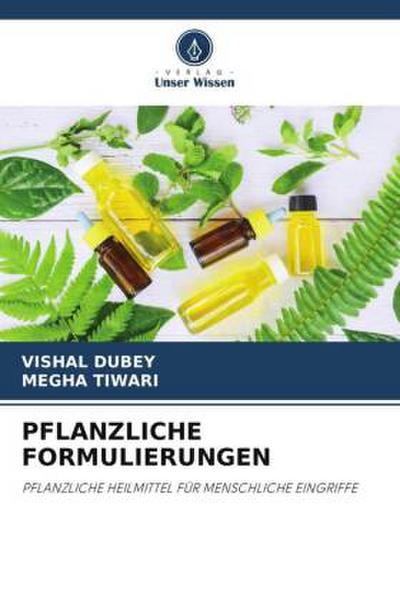 PFLANZLICHE FORMULIERUNGEN