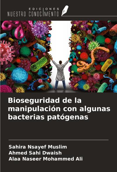 Bioseguridad de la manipulación con algunas bacterias patógenas