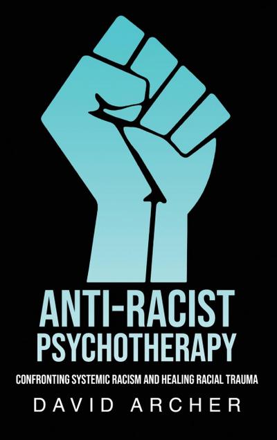 Anti-Racist Psychotherapy