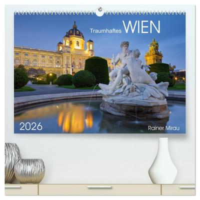 Traumhaftes Wien 2026 (hochwertiger Premium Wandkalender 2026 DIN A2 quer), Kunstdruck in Hochglanz