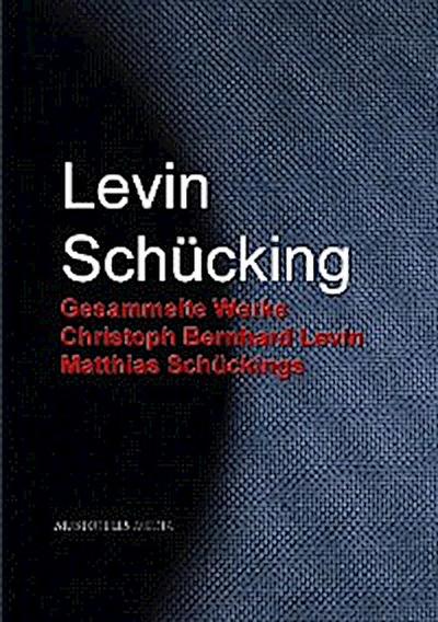 Gesammelte Werke Christoph Bernhard Levin Matthias Schückings
