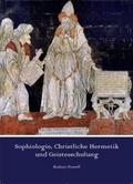 Sophiologie, Christliche Hermetik und Geistesschul