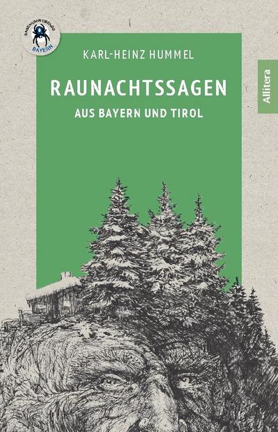 Raunachtssagen aus Bayern und Tirol