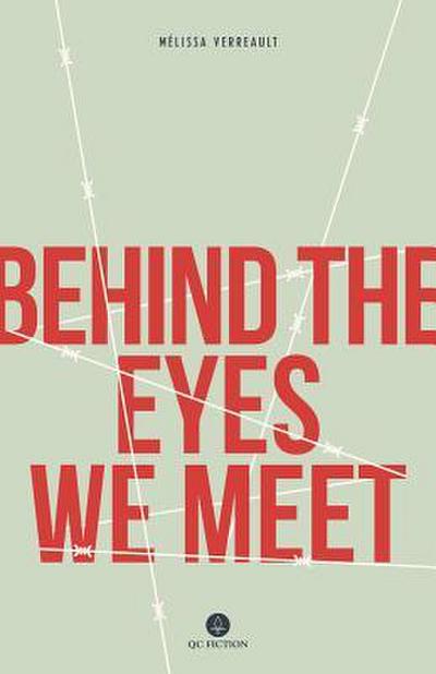 Behind the Eyes We Meet