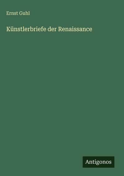 Künstlerbriefe der Renaissance