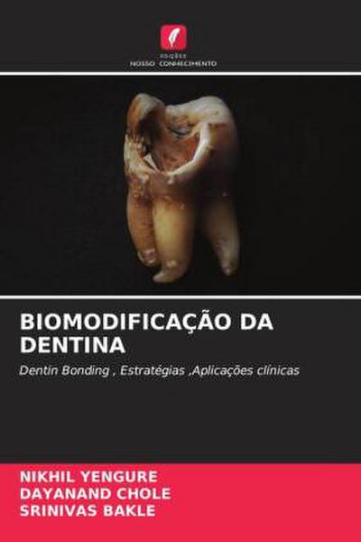 BIOMODIFICAÇÃO DA DENTINA