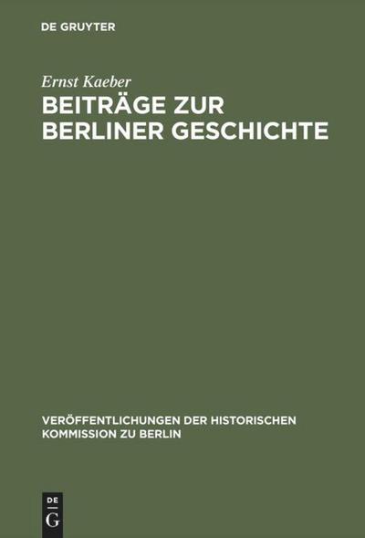 Beiträge zur Berliner Geschichte