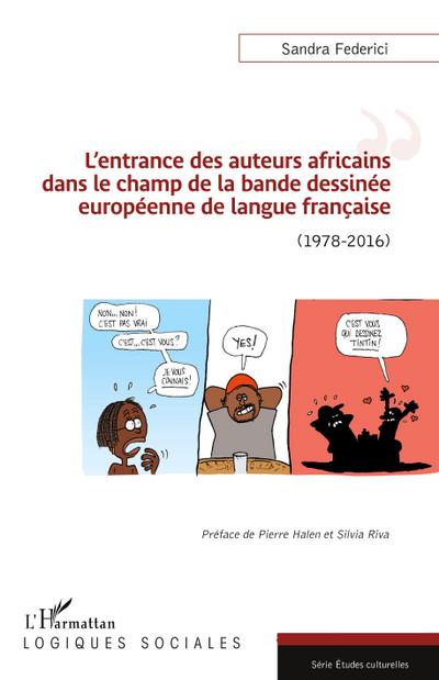 L’entrance des auteurs africains dans le champ de la bande dessinée européenne de la langue française