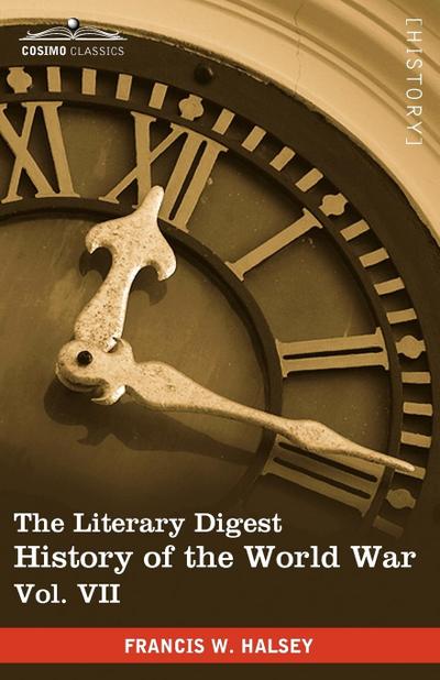 The Literary Digest History of the World War, Vol. VII (in Ten Volumes, Illustrated)